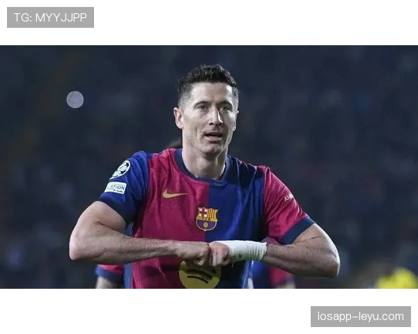 莱万多夫斯基巴萨生涯表现稳健但难掩遗憾